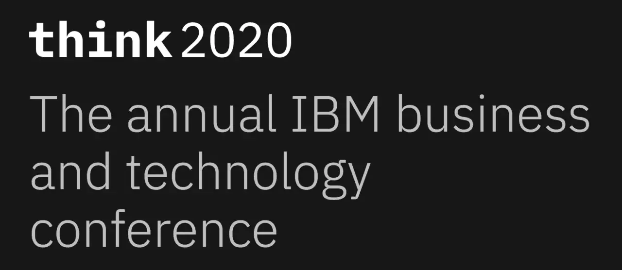 IBM Conference - Think 2020