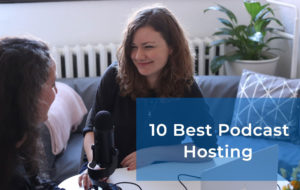 Best Podcast Hosting