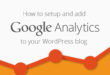 How To Add Google Analytics To WordPress Blog