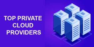 top private cloud providers