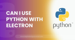 Can I Use Python with Electron