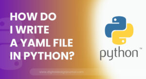 How do I write a YAML file in Python