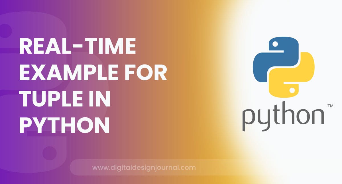 Real-time Example for Tuple in Python [2 Examples]