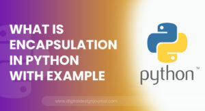 What is Encapsulation in Python With Example
