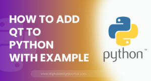 How to add Qt to Python With Example