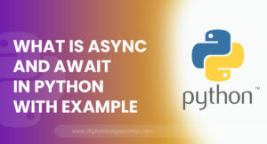 What is Async and Await in Python With Example