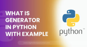 What is Generator in Python With Example