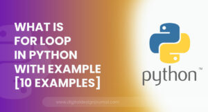 What is for loop in python with example 
