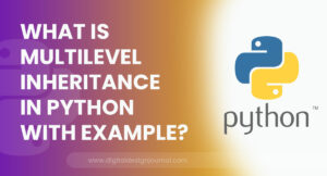 What is multilevel inheritance in Python with example