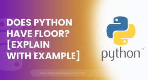 Does Python have floor? [Explain With Example]