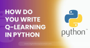 How Do You Write Q-learning in Python