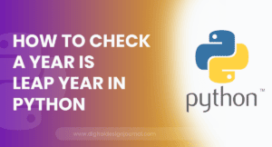 How To Check A Year Is Leap Year In Python