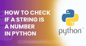 How To Check If A String Is A Number In Python