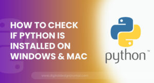 How To Check If Python Is Installed On Windows & Mac