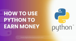 How to Use Python to Earn Money