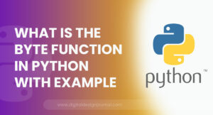 What Is The Byte Function In Python With Example