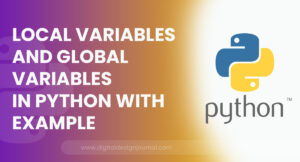 What are local variables and global variables in Python with example