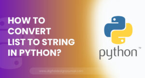 How To Convert List To String In Python