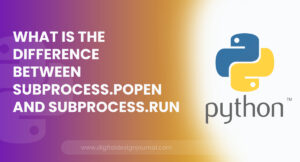 What Is The Difference Between Subprocess.popen And Subprocess.run