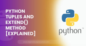 Python Tuples And Extend() Method [Explained]